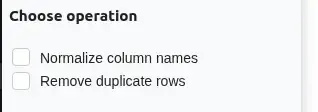 Two checkbox cards in the sidebar — Normalize column names and Remove duplicate rows — under a Choose operation heading